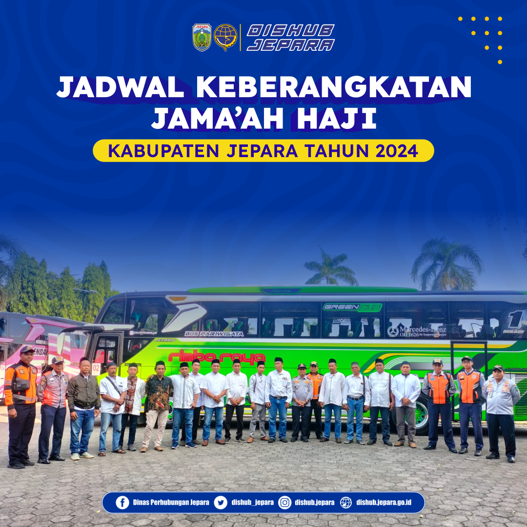 Jadwal keberangkatan dan kepulangan jamaah haji Kabupaten Jepara Tahun 2024